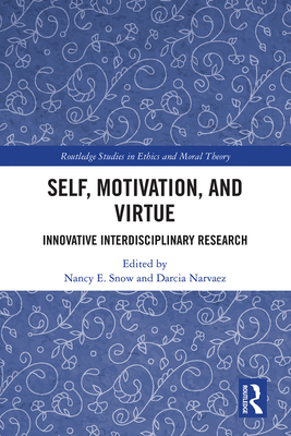 Self, Motivation, and Virtue: Innovative Interdisciplinary Research