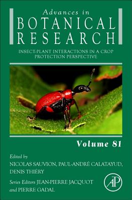 Insect-Plant Interactions in a Crop Protection Perspective: Volume 81