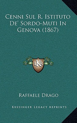 Cenni Sul R. Istituto De' Sordo-Muti In Genova (1867)
