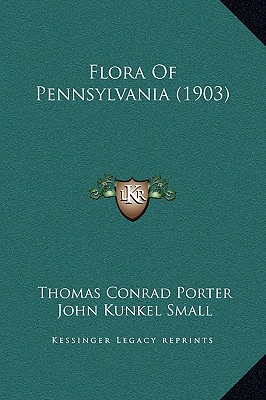 Flora Of Pennsylvania (1903)