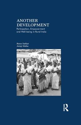 Another Development: Participation, Empowerment and Well-Being in Rural India