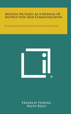 Motion Pictures as a Medium of Instruction and Communication: An Experimental Analysis of the Effects of Two Films