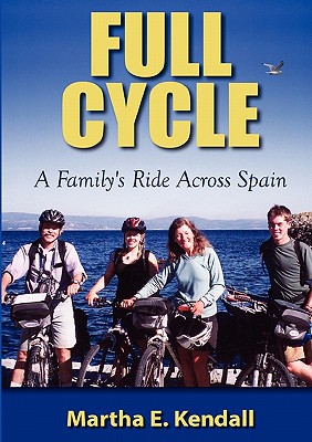 Full Cycle, A Family's Ride Across Spain