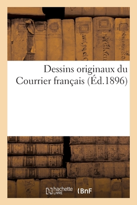 Dessins Originaux Du Courrier Français