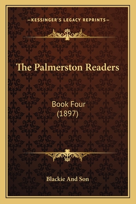 The Palmerston Readers: Book Four (1897)