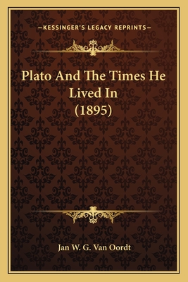 Plato And The Times He Lived In (1895)