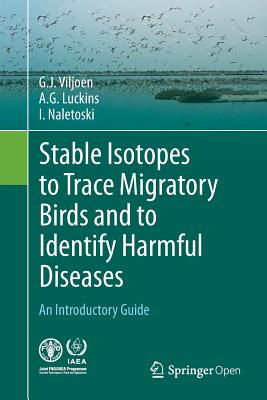 Stable Isotopes to Trace Migratory Birds and to Identify Harmful Diseases: An Introductory Guide