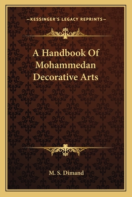 A Handbook Of Mohammedan Decorative Arts