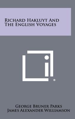 Richard Hakluyt and the English Voyages