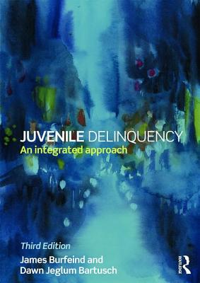 Juvenile Delinquency: An Integrated Approach