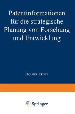Patentinformationen Für Die Strategische Planung Von Forschung Und Entwicklung