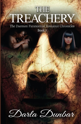 The Treachery: The Daemon Paranormal Romance Chronicles, Book 7