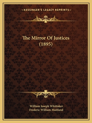 The Mirror Of Justices (1895)