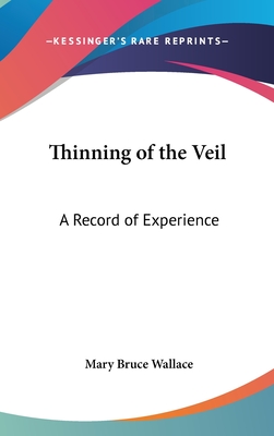 Thinning of the Veil: A Record of Experience