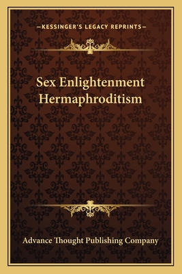 Sex Enlightenment Hermaphroditism