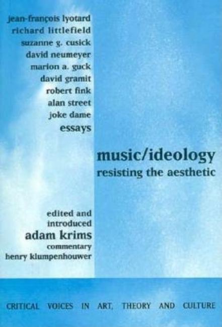 Music and Ideology: Resisting the Aesthetic