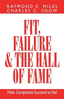 Fit, Failure, and the Hall of Fame: How Companies Succeed or Fail