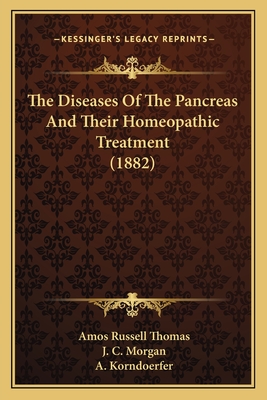 The Diseases Of The Pancreas And Their Homeopathic Treatment (1882)