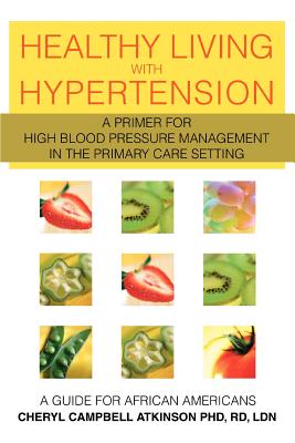 Healthy Living with Hypertension: A Guide for African Americans