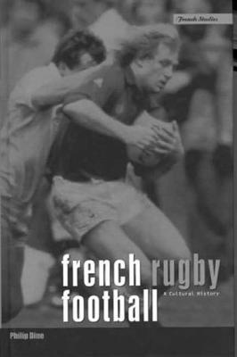 French Rugby Football: A Cultural History