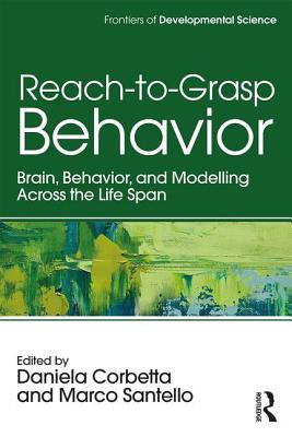 Reach-to-Grasp Behavior: Brain, Behavior, and Modelling Across the Life Span