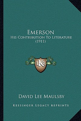 Emerson: His Contribution To Literature (1911)