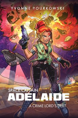 Space Captain Adelaide: A Crime Lord's Debt