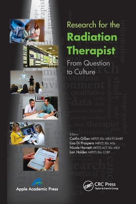 Research for the Radiation Therapist: From Question to Culture