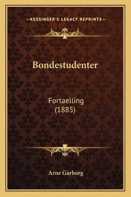 Bondestudenter: Fortaelling (1885)