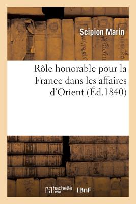 Rôle honorable pour la France dans les affaires d'Orient
