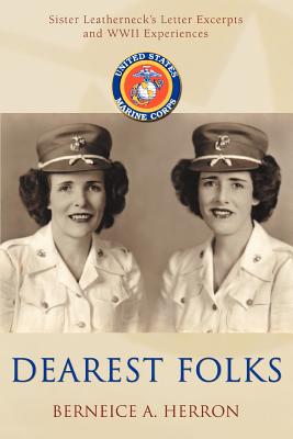 Dearest Folks: Sister Leatherneck's Letter Excerpts and WWII Experiences
