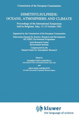 Dimethylsulphide: Oceans, Atmosphere and Climate: Proceedings of the International Symposium Held in Belgirate, Italy, 13-15 October 1992
