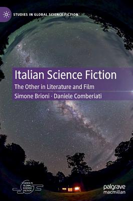 Italian Science Fiction: The Other in Literature and Film