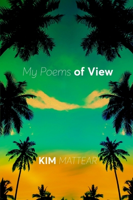 My Poems of View