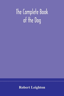 The Complete Book Of The Dog