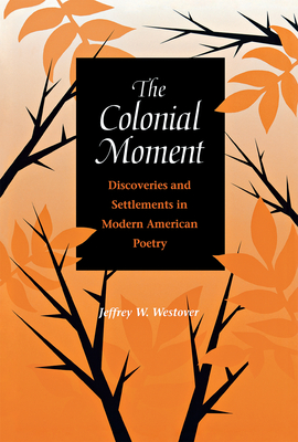 The Colonial Moment