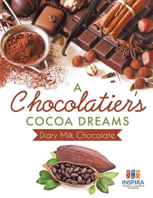 A Chocolatier's Cocoa Dreams Diary Milk Chocolate