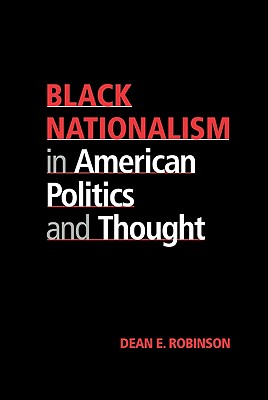 Black Nationalism in American Politics and Thought