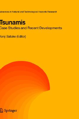 Tsunamis: Case Studies and Recent Developments