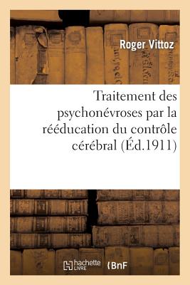 Traitement Des Psychonévroses Par La Rééducation Du Contrôle Cérébral
