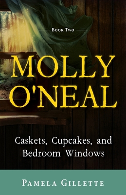 Molly O'Neal: Caskets, Cupcakes, and Bedroom Windows