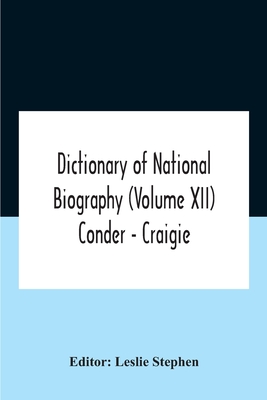 Dictionary of national biography (Volume XII) Conder - Craigie