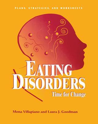 Eating Disorders: Time For Change: Plans, Strategies, and Worksheets