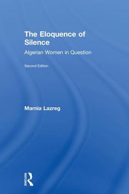 The Eloquence of Silence: Algerian Women in Question