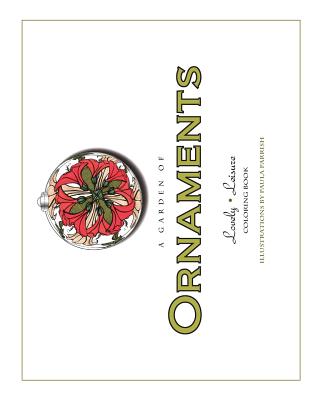 A Garden of Ornaments: Lovely Leisure Coloring Book