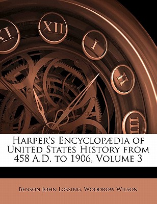 Harper's Encyclopædia of United States History from 458 A.D. to 1906, Volume 3