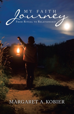 My Faith Journey: From Ritual to Relationship