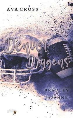 Denver Dragons: Bradley und Jasmine