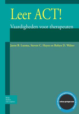 Leer Act!: Vaardigheden Voor Therapeuten