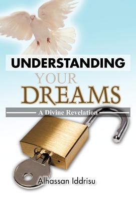 Understanding Your Dreams: A Divine Revelation